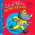 Cover Art for 9780805088212, Chief Rhino to the Rescue! by Sam Lloyd