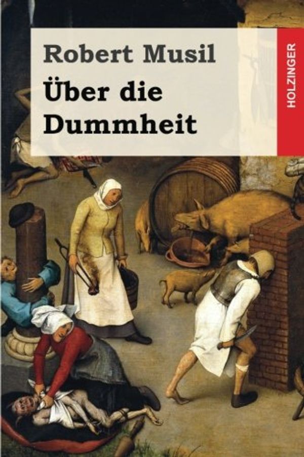 Cover Art for 9781540577320, Über die Dummheit by Robert Musil