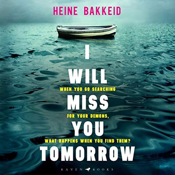 Cover Art for B07ZWD2FRS, I Will Miss You Tomorrow by Heine Bakkeid