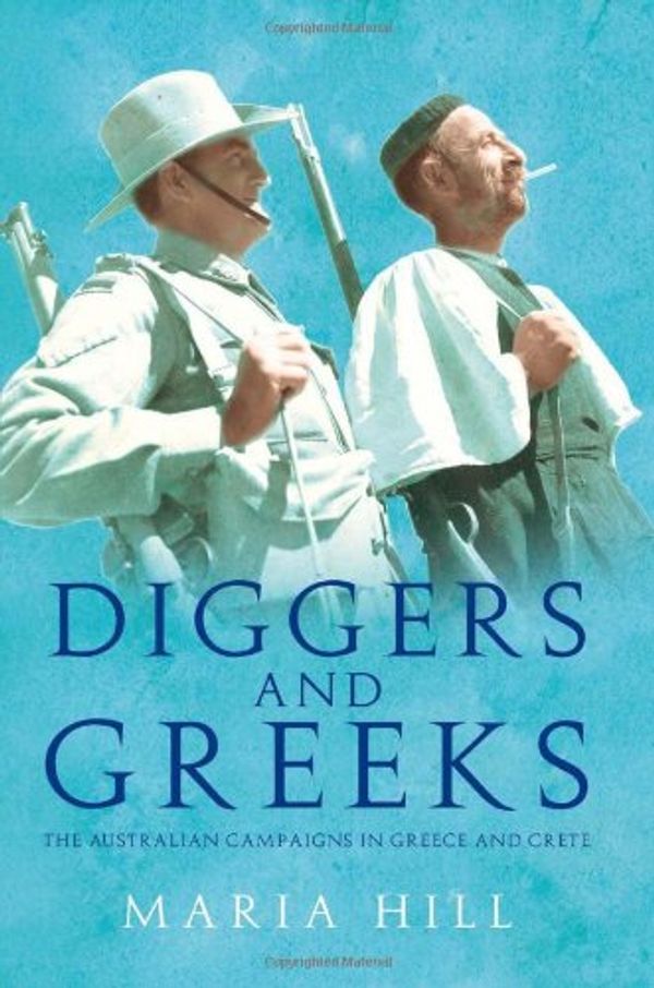 Cover Art for 9781742230146, Diggers and Greeks by Maria Hill