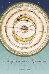 Cover Art for B01FIXC1SW, Reading Lucretius in the Renaissance (I Tatti Studies in Italian Renaissance History) by Ada Palmer (2014-10-13) by Ada Palmer