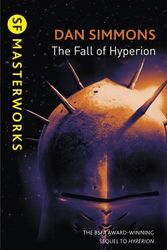 Cover Art for 8601300346465, By Dan Simmons - The Fall of Hyperion (S.F. MASTERWORKS) by Dan Simmons