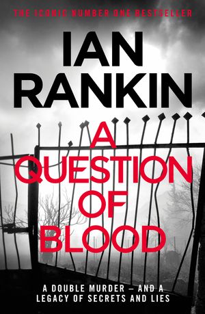 Cover Art for 9781409175766, A Question of Blood by Ian Rankin