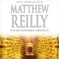 Cover Art for B09HSQSBFX, The One Impossible Labyrinth: A Jack West Jr Novel, Book 7 by Matthew Reilly