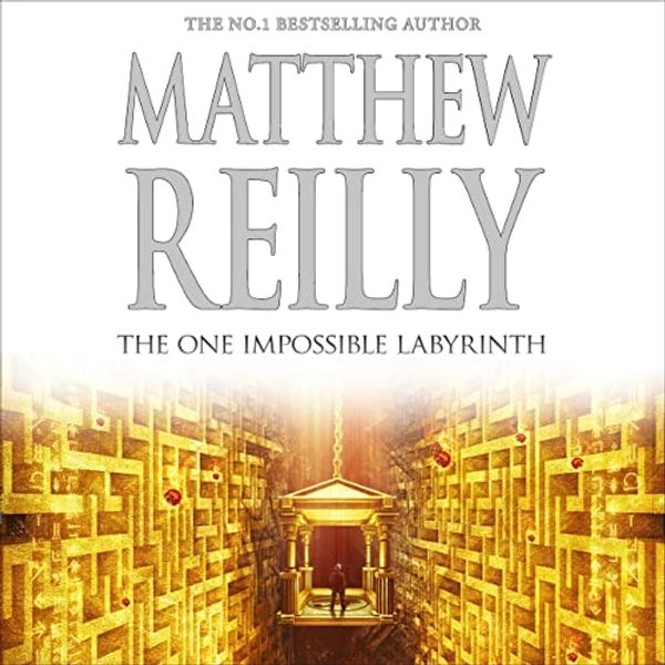 Cover Art for B09HSQSBFX, The One Impossible Labyrinth: A Jack West Jr Novel, Book 7 by Matthew Reilly