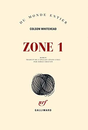 Cover Art for 9782070138630, Zone 1 by Colson Whitehead