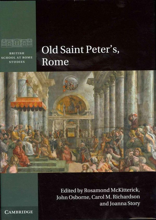 Cover Art for 9781107041646, Old Saint Peter's, Rome by Rosamond McKitterick, John Osborne, Carol M. Richardson, Joanna Story