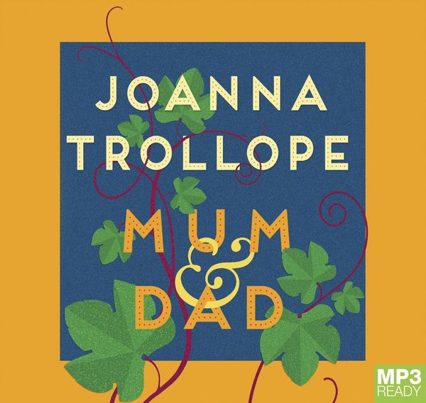 Cover Art for 9781529044942, Mum & Dad by Joanna Trollope