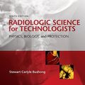 Cover Art for 9780323081351, Radiologic Science for Technologists by Stewart C. Bushong