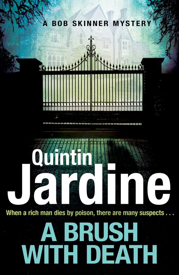 Cover Art for 9781472238917, A Brush with Death (Bob Skinner series, Book 29) by Quintin Jardine