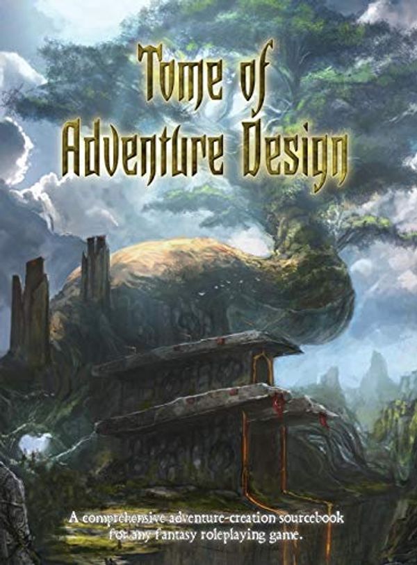 Cover Art for 9781943067336, Tome of Adventure Design by Matt J. Finch