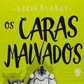 Cover Art for 9788566428506, Os Caras Malvados 2 by Aaron Blabey