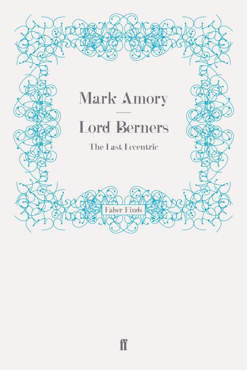 Cover Art for 9780571247653, Lord Berners by Sam Leith