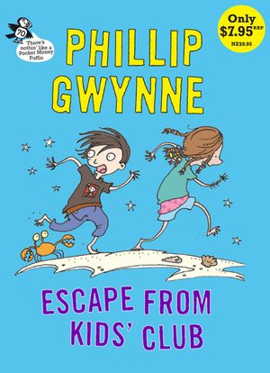 Cover Art for 9781742531328, Escape From Kids' Club: Pocket Money Puffin by Phillip Gwynne