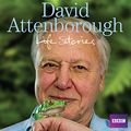 Cover Art for B00NPB0CXG, David Attenborough's Life Stories by David Attenborough