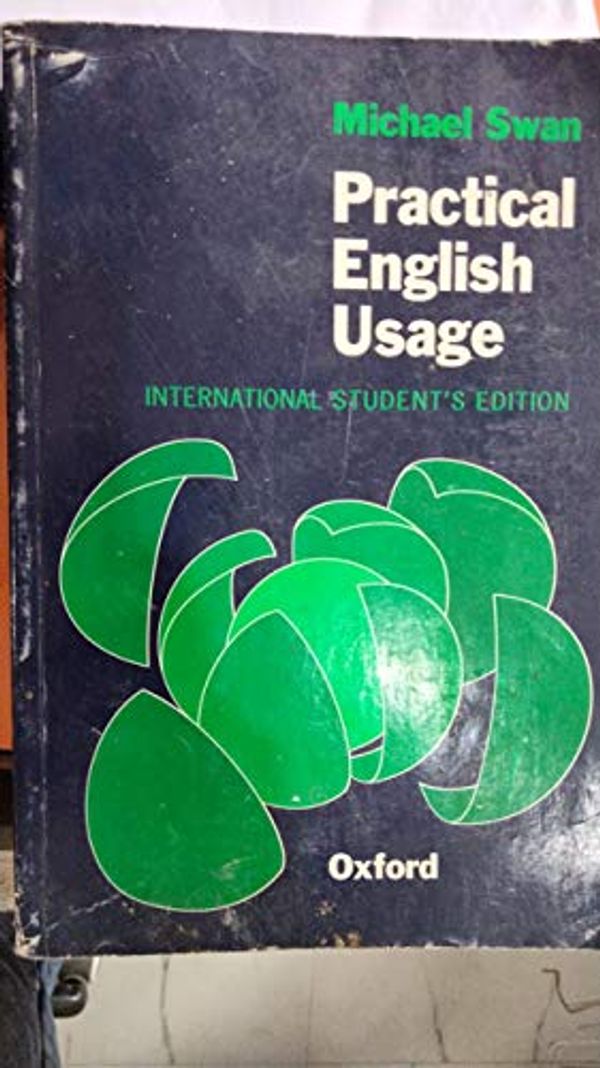 Cover Art for 9780194421461, Practical English Usage by Michael Swan