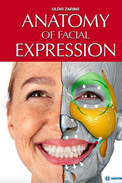 Cover Art for 9780990341116, ANATOMY OF FACIAL EXPRESSION by Uldis Zarins with Sandis Kondrats