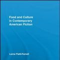 Cover Art for 9781138548039, Food and Culture in Contemporary American Fiction (Routledge Studies in Contemporary Literature) by Piatti-Farnell, Lorna