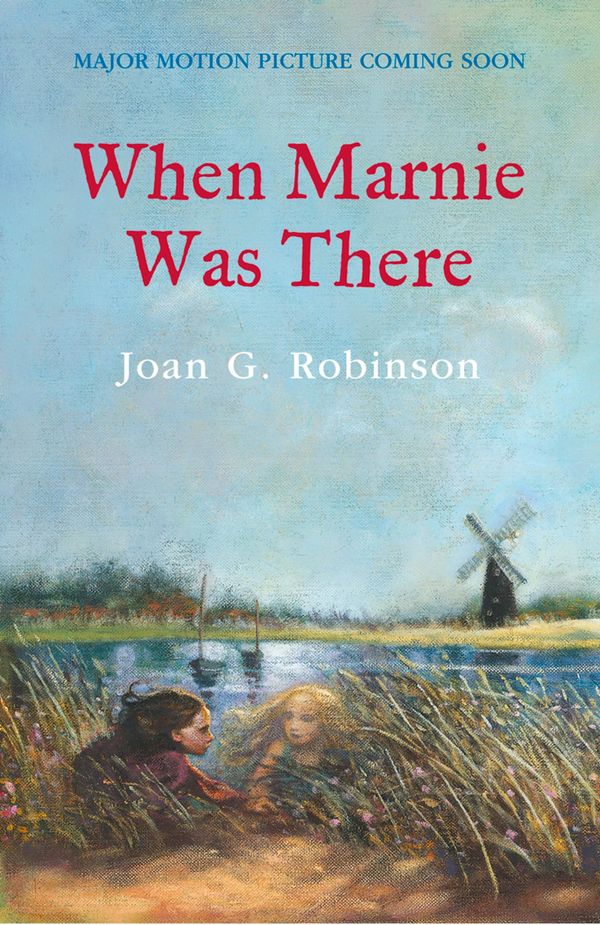 Cover Art for 9780007586868, When Marnie Was There (Essential Modern Classics) by Joan G. Robinson