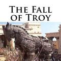 Cover Art for 9781727689198, The Fall of Troy by Smyrnaeus Quintus