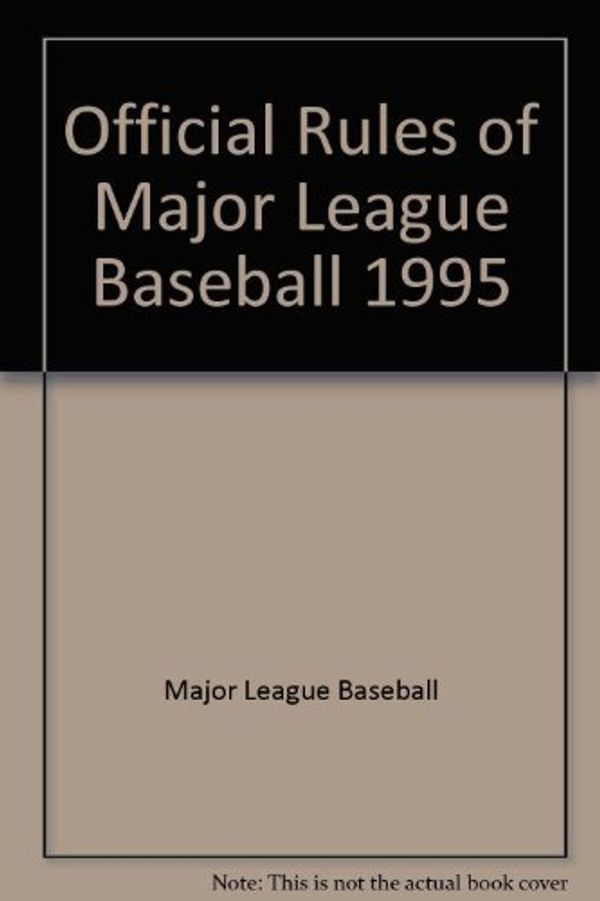 Cover Art for 9781880141960, Official Rules of Major League Baseball, 1995 by Major League Baseball Staff