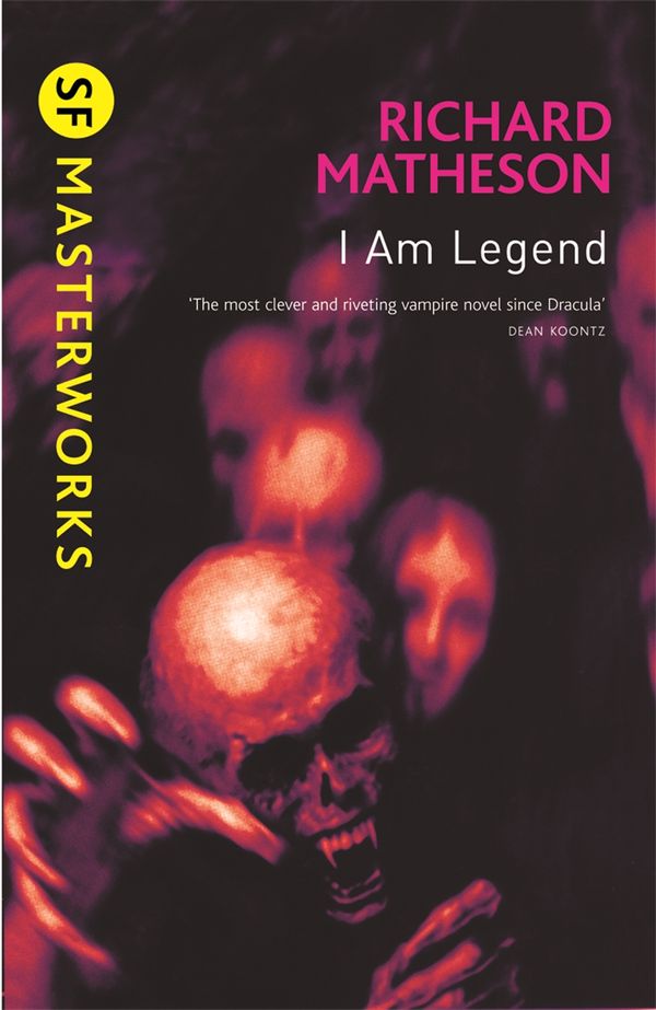 Cover Art for 9780575094161, I Am Legend by Richard Matheson