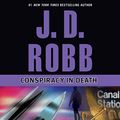 Cover Art for B0019ZWM92, Conspiracy in Death: In Death, Book 8 by J. D. Robb