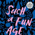Cover Art for 9780593152379, Such a Fun Age by Kiley Reid