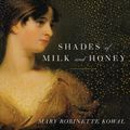 Cover Art for 9781427210883, Shades of Milk and Honey by Mary Robinette Kowal