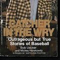 Cover Art for 9780515072549, Catcher in Wry by Bob Uecker