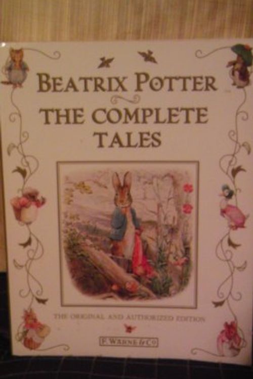 Cover Art for 9780723244509, Beatrix Potter the Complete Tales by Beatrix Potter