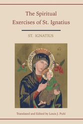 Cover Art for 9781578989324, Spiritual Exercises of St. Ignatius. Translated and Edited by Louis J. Puhl by St. Ignatius