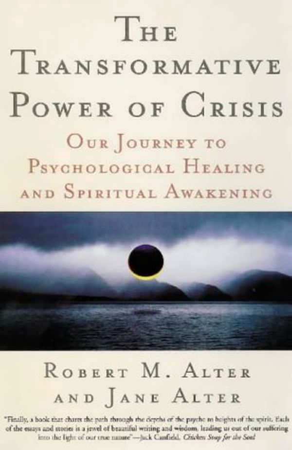 Cover Art for 9780722540084, The Transformative Power of Crisis by Robert M. Alter, Jane Alter