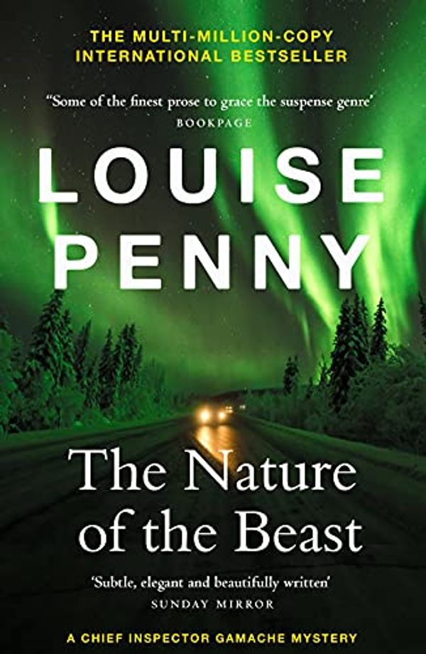 Cover Art for B098DJD9T1, The Nature of the Beast: (A Chief Inspector Gamache Mystery Book 11) by Louise Penny