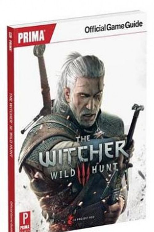 Cover Art for 9780804161596, The Witcher 3: Wild Hunt: Prima Official Game Guide by Prima Games