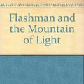 Cover Art for 9780753155790, Flashman and the Mountain of Light by George MacDonald Fraser