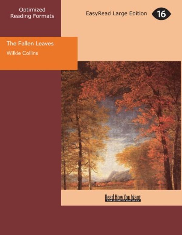 Cover Art for 9781427057402, The Fallen Leaves by Wilkie Collins