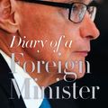 Cover Art for B00JNZR434, Diary of a Foreign Minister by Bob Carr