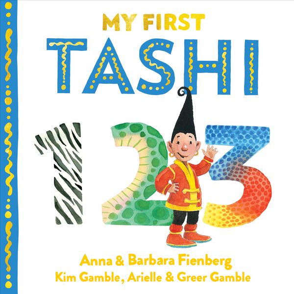 Cover Art for 9781760525286, My First Tashi 123 (Tashi series) by Anna Fienberg, Barbara Fienberg