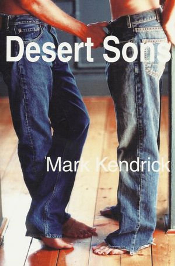 Cover Art for 1230000022174, Desert Sons by Mark Kendrick