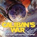 Cover Art for 9780748122974, Caliban's War: Book 2 of the Expanse (now a Prime Original series) by James S. A. Corey