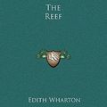 Cover Art for 9781169305236, The Reef by Edith Wharton
