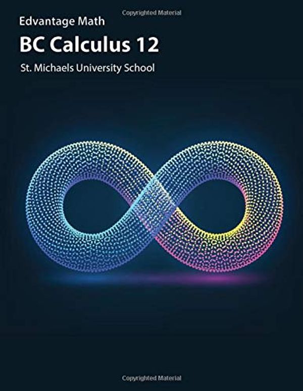 Cover Art for 9781774301661, BC Calculus 12: St. Michaels University School by Dr. Bruce McAskill, Deanna Catto, Mathew Geddes, Steve Bates