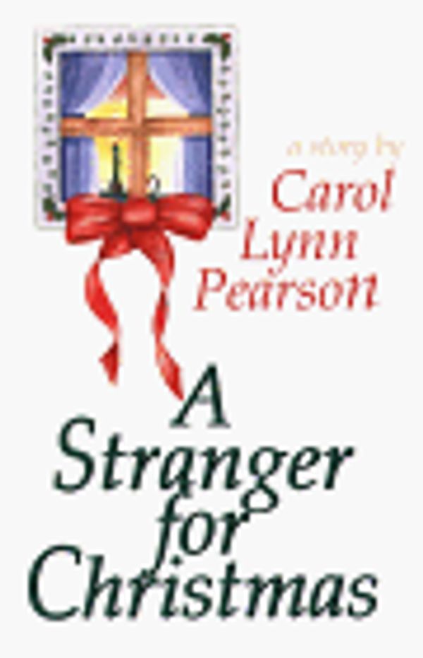 Cover Art for 9780783819143, A Stranger for Christmas by Carol Lynn Pearson