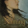 Cover Art for 9780763631628, The Naming by Alison Croggon