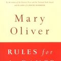 Cover Art for 8601404421174, By Mary Oliver Rules for the Dance: Handbook for Writing and Reading Metrical Verse by Mary Oliver
