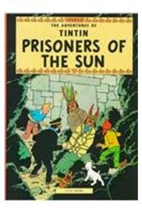 Cover Art for 9781435260399, Prisoners of the Sun by Herge