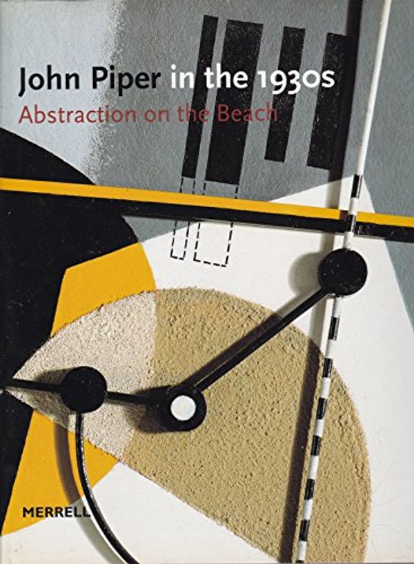 Cover Art for 9781858942230, John Piper in the Thirties by David Fraser Jenkins