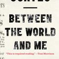 Cover Art for 9781410485847, Between the World and Me by Ta-Nehisi Coates