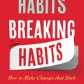 Cover Art for 9781780742175, Making Habits, Breaking Habits by Jeremy Dean